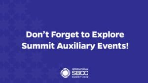 Don't Forget to Explore the Summit Auxiliary Events! - International ...